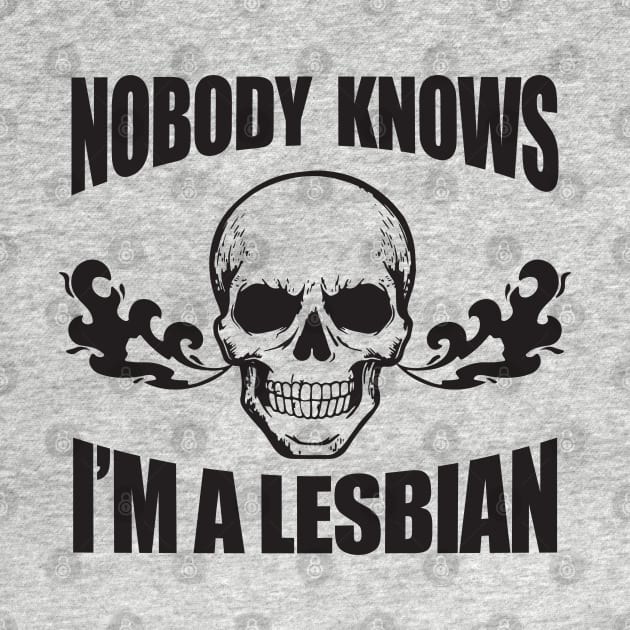 Nobody Knows I'm A Lesbian - Funny WLW Meme by Football from the Left